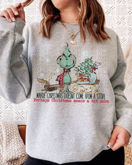 Maybe Christmas doesn't come from a store sweatshirt