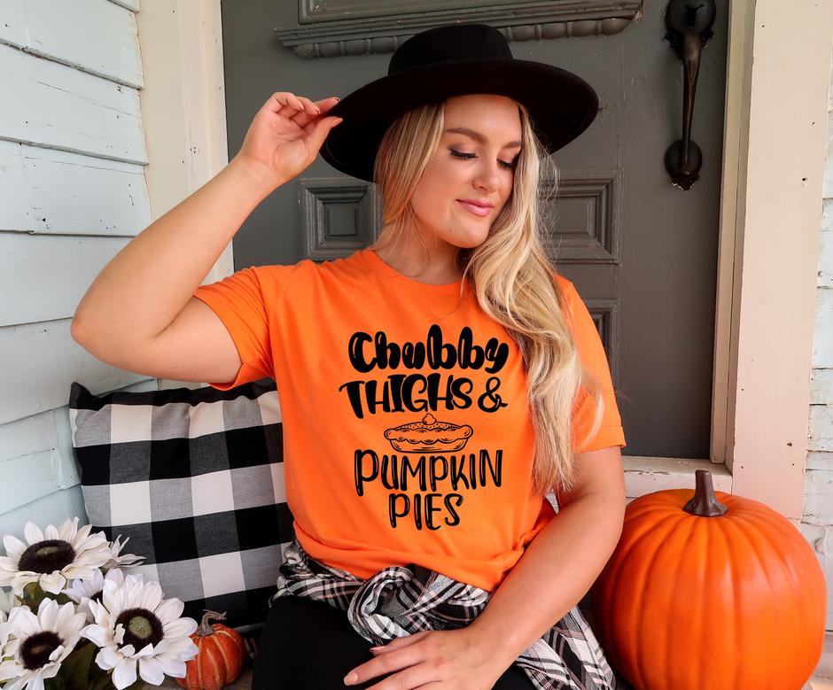 Chubby Thighs And Pumpkin Pies Shirt