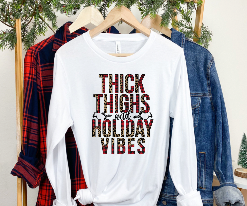 Thick thighs and holiday vibes sweatshirt