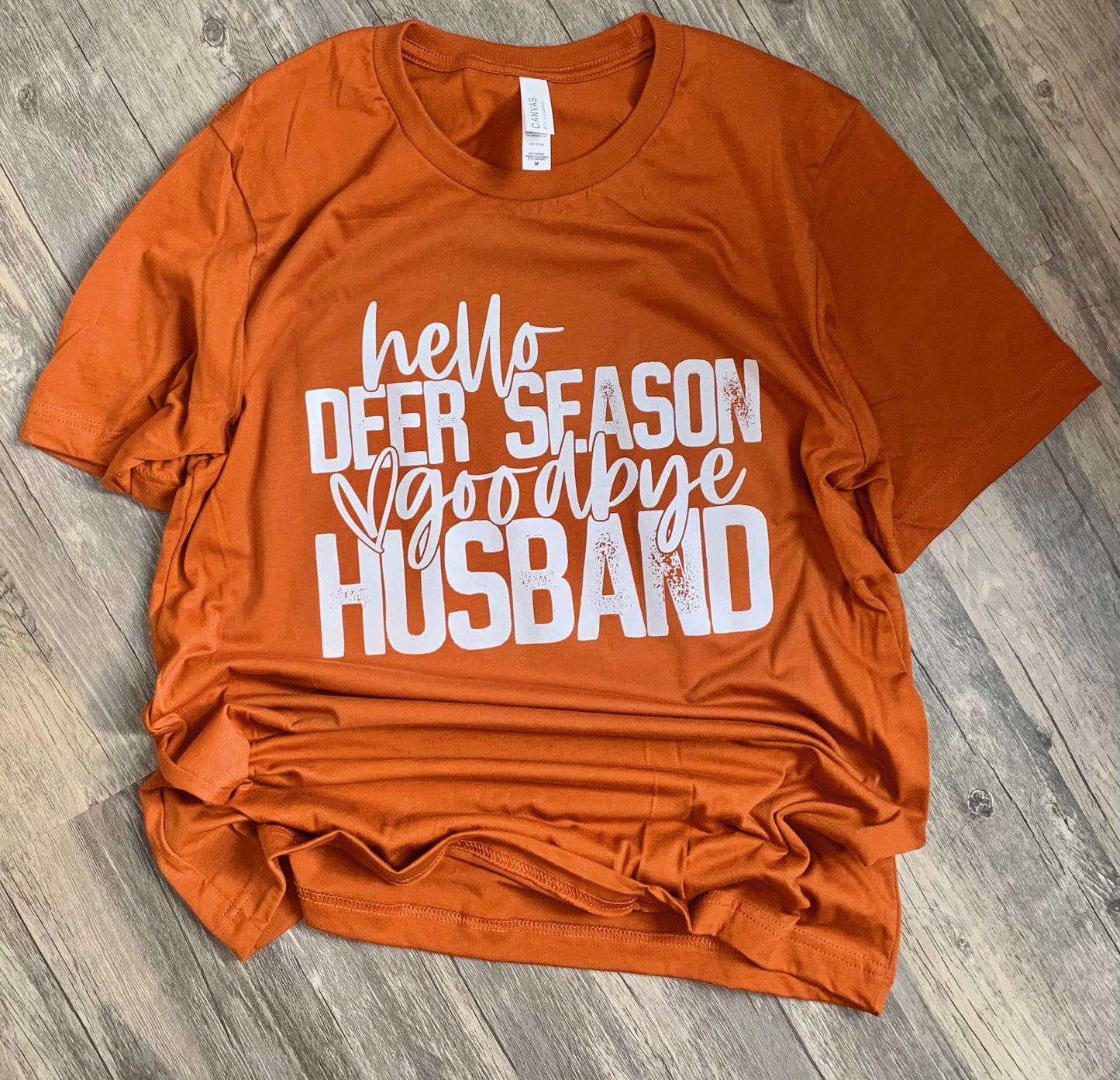 Hello deer season, Goodbye Husband Shirt