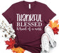 Thankful Blessed Shirt