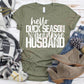 Hello duck season, Goodbye Husband Shirt