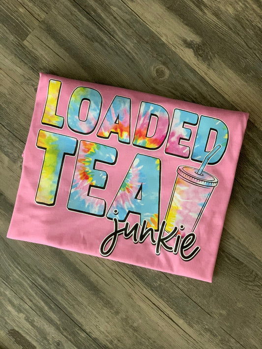 Loaded Tea Junkie Shirt